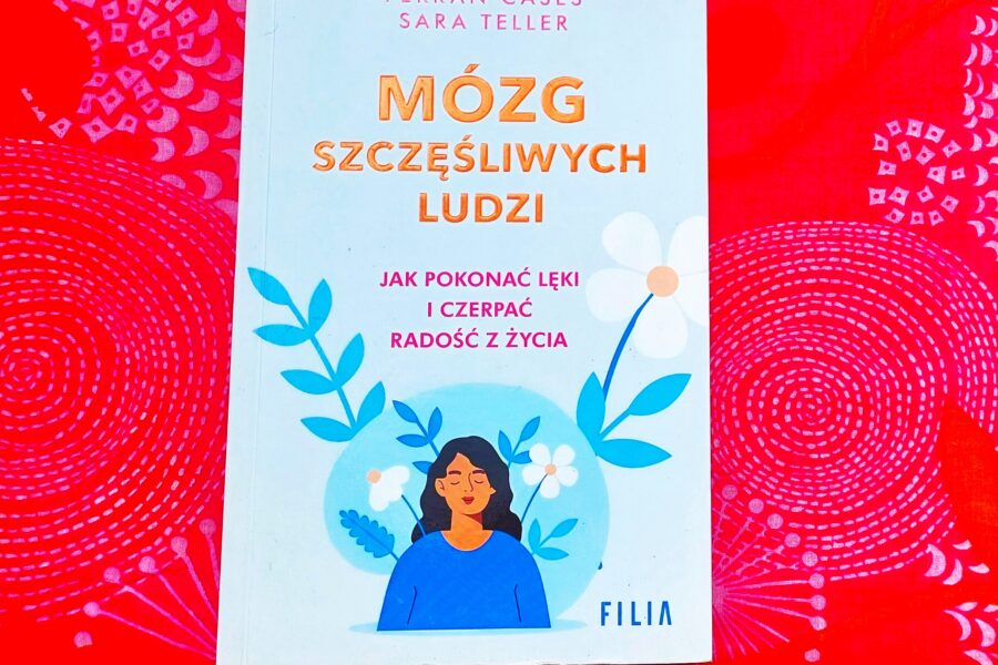 Okładka książki „Mózg szczęśliwych ludzi. Jak pokonać lęki i czerpać radość z życia